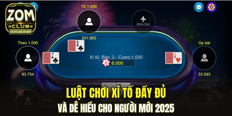 Luật Chơi Xì Tố