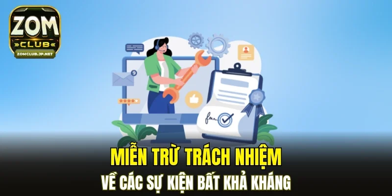 Miễn trừ trách nhiệm về các sự kiện bất khả kháng