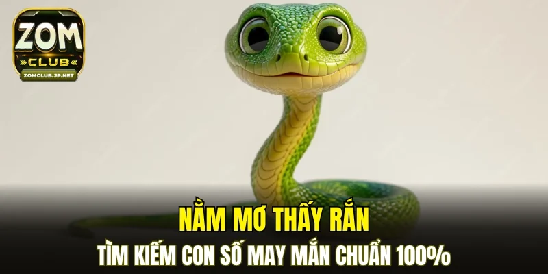 Nằm Mơ Thấy Rắn