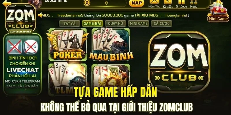 Tựa game hấp dẫn không thể bỏ qua tại giới thiệu ZOMCLUB