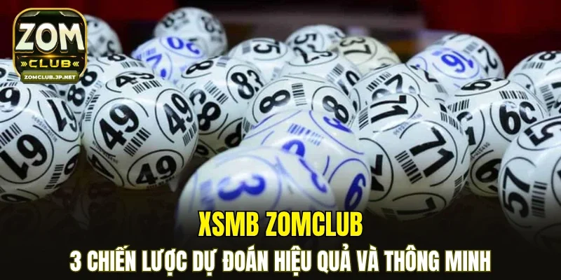 XSMB ZOMCLUB
